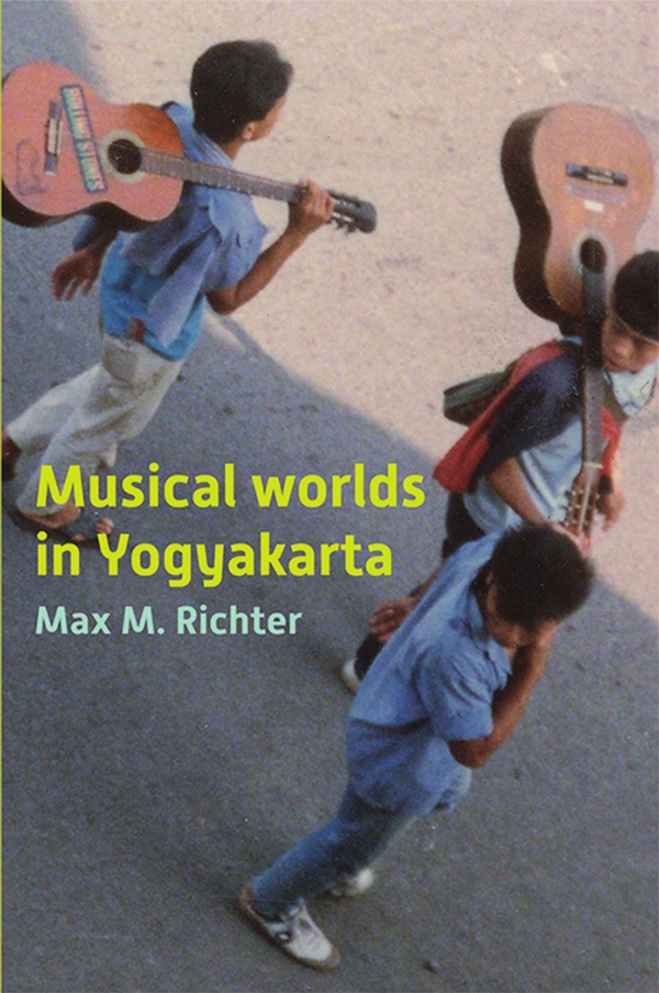 Title details for Musical worlds in Yogyakarta by Max M Richter - Available